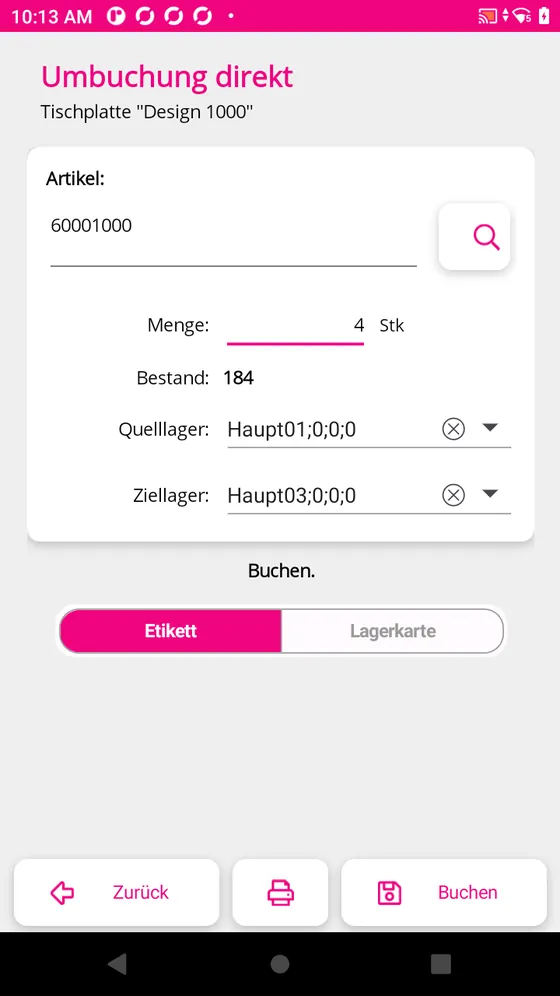 Maske Umbuchung direkt in TC Logistik 2026: Artikel 60001000 Tischplatte Design 1000, Menge 4 Stück, Bestand 184, Quelllager Haupt01 und Ziellager Haupt03.